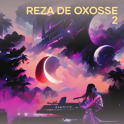 Reza de Oxosse 2 By Oke Aro's cover