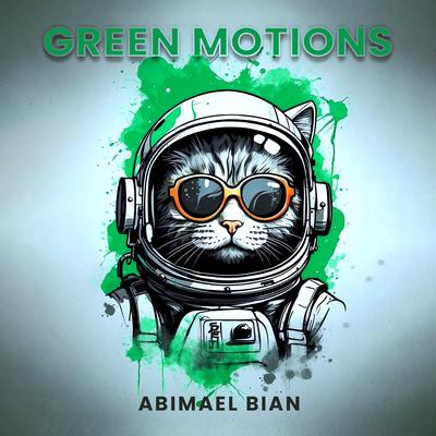 Green Motions By Abimael Bian's cover