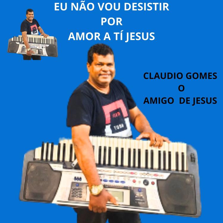 CLAUDIO GOMES O AMIGO DE JESUS's avatar image