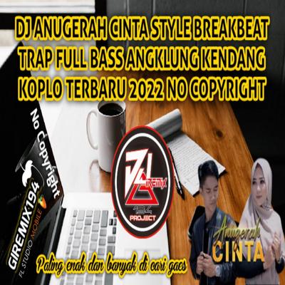 DJ ANUGERAH CINTA STYLE BREAKBEAT's cover