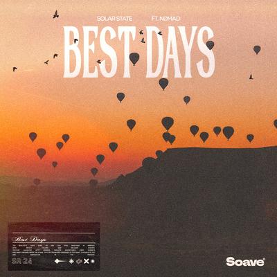 Best Days (feat. Nømad) By Solar State, Nømad's cover
