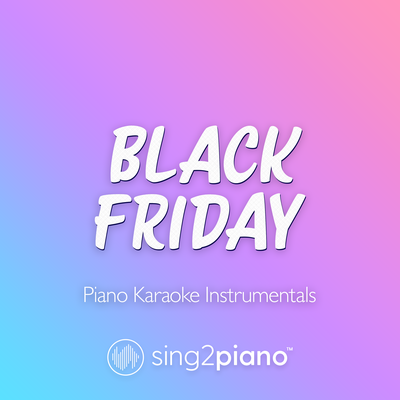 Black Friday (Originally Performed by Tom Odell) (Piano Karaoke Version)'s cover