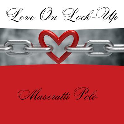 Love on Lock-Up's cover