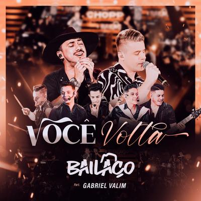 Você Volta By Grupo Bailaço, Gabriel Valim's cover