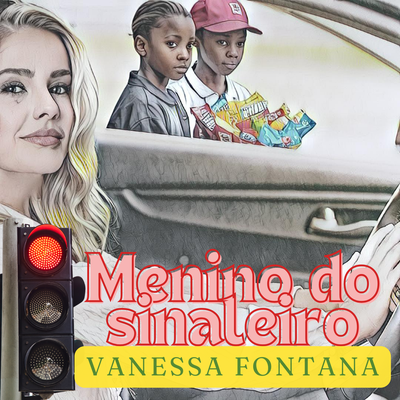 Menino do Sinaleiro By Vanessa Fontana's cover