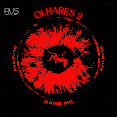 Olhares 2 By RVS Prod, Sanz MC, DetNoBeat's cover