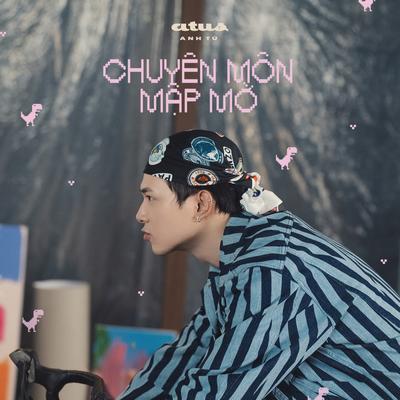 chuyên môn mập mờ's cover