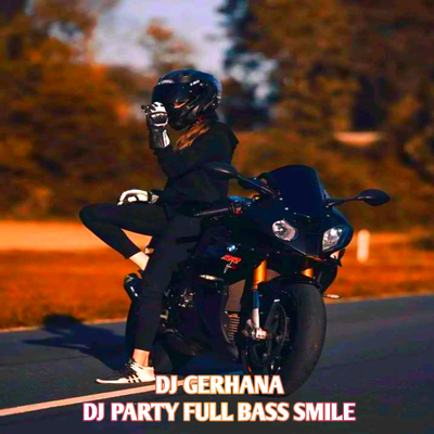 Dj Party Full Bass Smile's cover