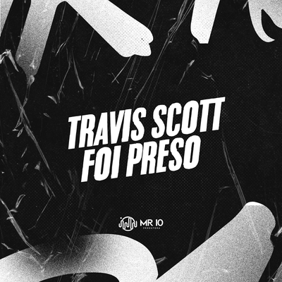 TRAVIS SCOTT FOI PRESO's cover