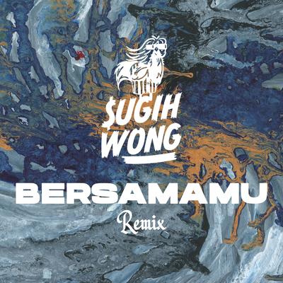 Bersamamu (Remix)'s cover