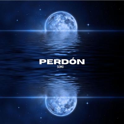 Perdón By Somo's cover