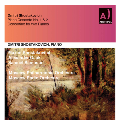 Shostakovich: Piano Concertos Nos. 1 & 2 & Piano Concertino in A Minor, Op. 94's cover