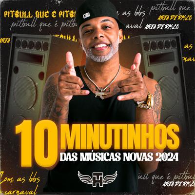 10 Minutinhos Das Músicas Novas 2024's cover