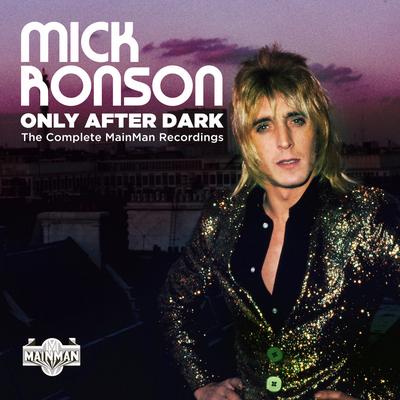 Only After Dark: The Complete Mainman Recordings's cover