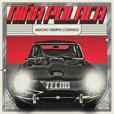 Mucho tiempo contigo By Niña Polaca's cover