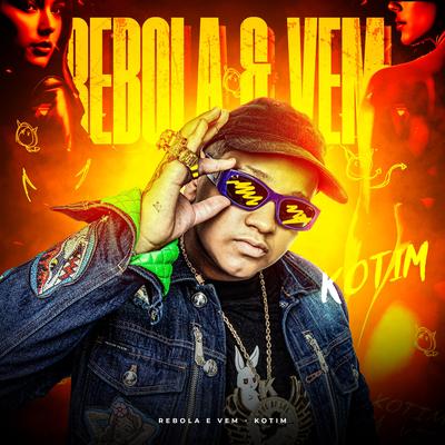 Rebola & Vem By Kotim's cover