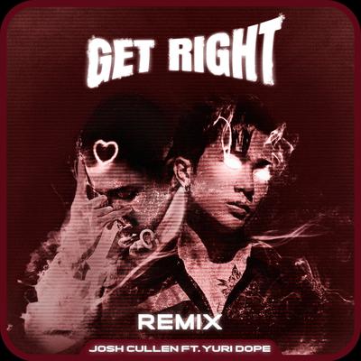 GET RIGHT (Yuridope Remix)'s cover