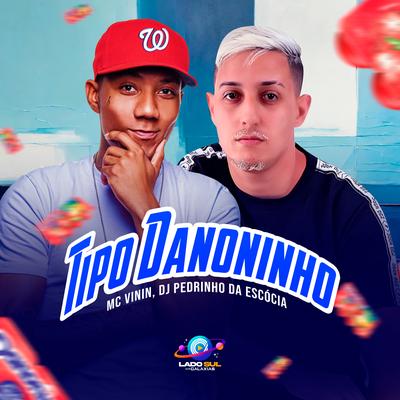 Tipo Danoninho's cover