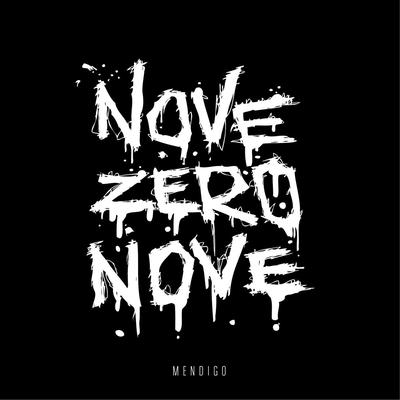 Mendigo By Nove Zero Nove's cover