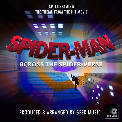 Am I Dreaming (From "Spider-Man Across The Spider-Verse")'s cover
