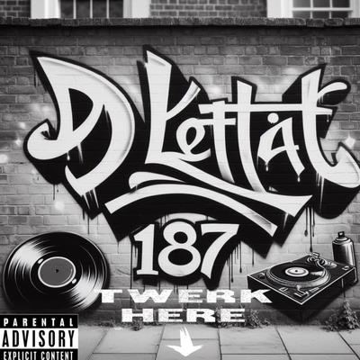 Dj Lethal187's cover