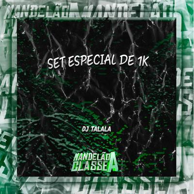 Set Especial de 1K By DJ Talala's cover