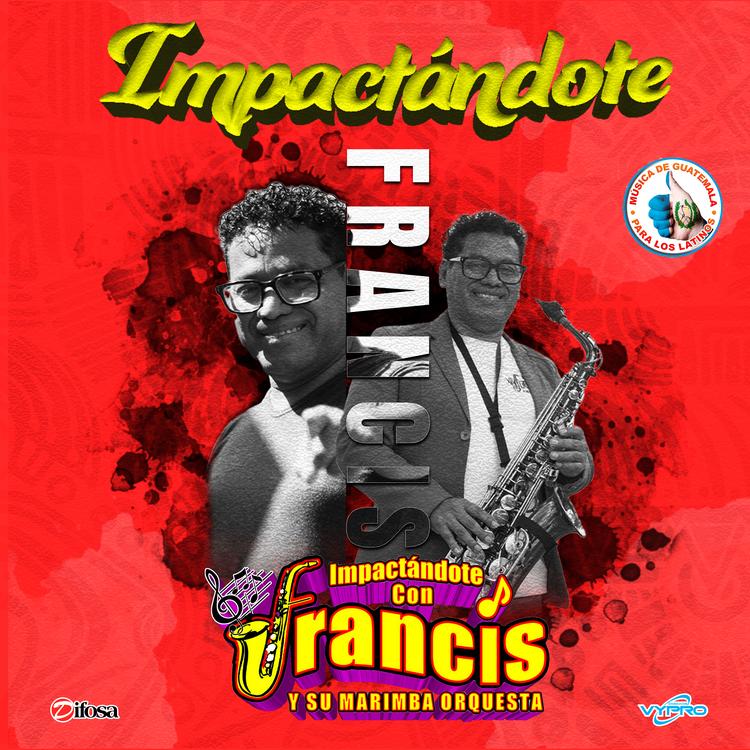 Francis y Su Marimba Orquesta's avatar image