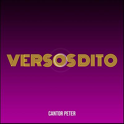 Versos Dito By Cantor Peter's cover