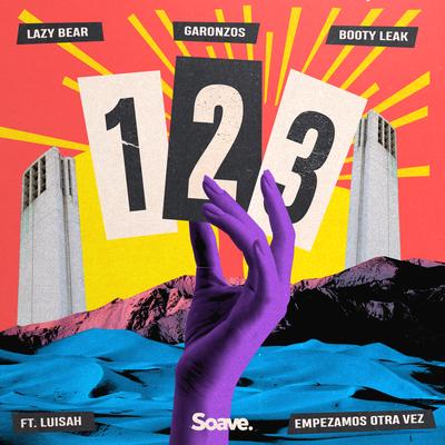 1 2 3 (Empezamos Otra Vez) [feat. Luisah] By Lazy Bear, Garonzos, BOOTY LEAK, LUISAH's cover