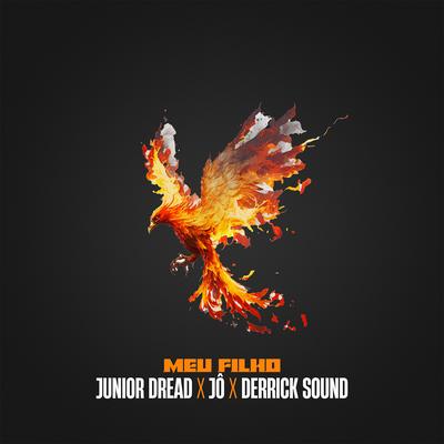 Meu Filho By Jô, Junior Dread, Derrick Sound's cover
