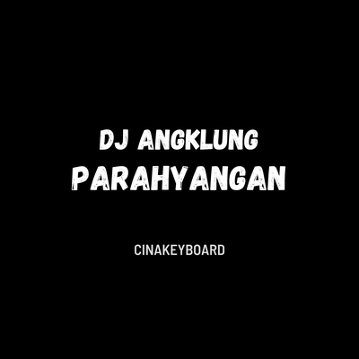 Dj Angklung Parahyangan's cover