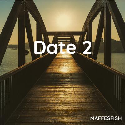 Date 2 By Maffesfish's cover