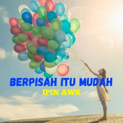 Berpisah Itu Mudah's cover