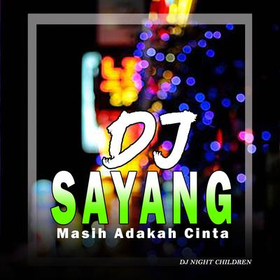 DJ Sayang Masih Adakah Cinta (Dangdut Steel)'s cover