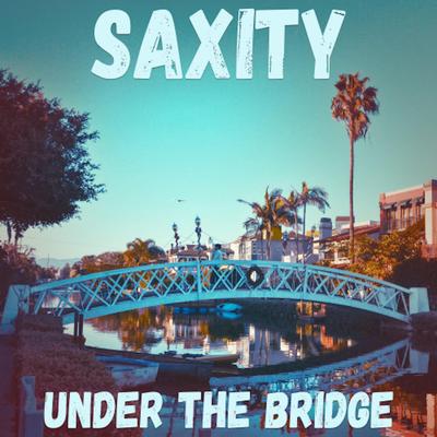 Under The Bridge By Saxity's cover