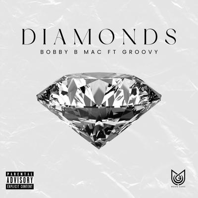 DIAMONDS By Bobby B Mac, GROOVY's cover