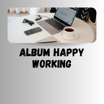 Album Happy Working's cover