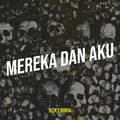 Mereka Dan Aku's cover