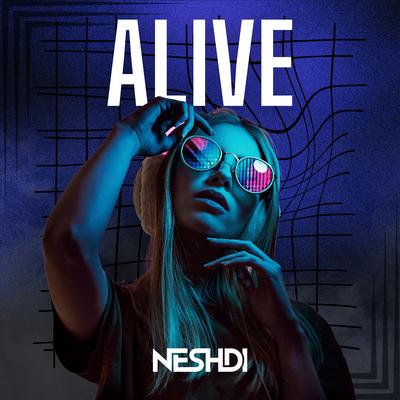 Alive By NESHDI's cover