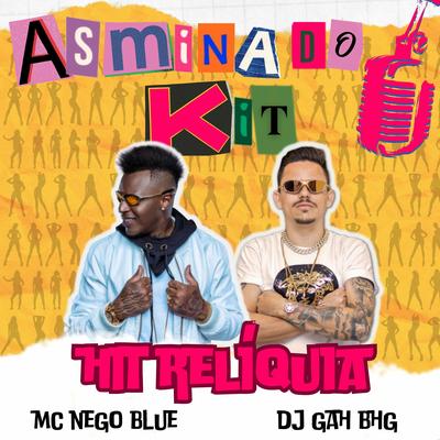 As Mina do Kit By Mc Nego Blue, Dj Gá BHG, NBNOBEATZL's cover