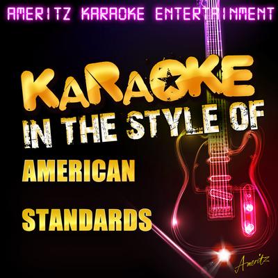 Karaoke - In the Style of American Standards's cover