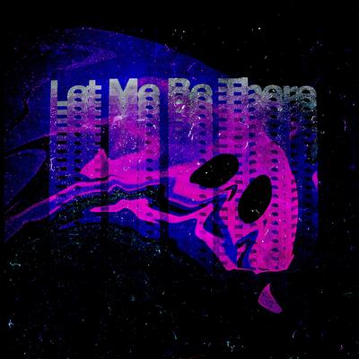 Let Me Be There By Dyalla's cover