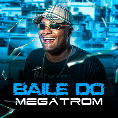 Baile do Megatrom By DJ 2S, Mc Danny's cover