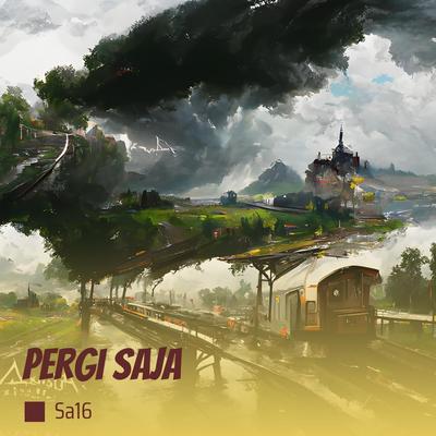 Pergi Saja's cover