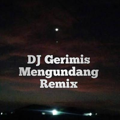 DJ Gerimis Mengundang Remix Inst's cover