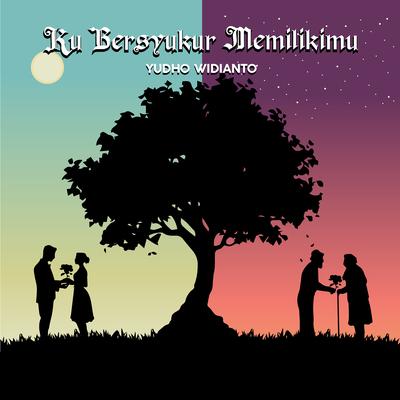 Ku Bersyukur Memilikimu's cover