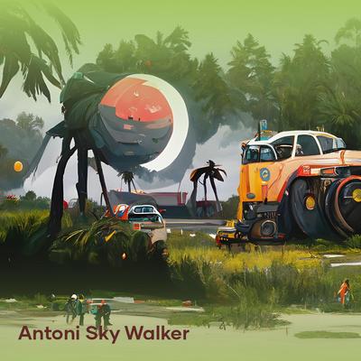 Antoni Sky Walker's cover