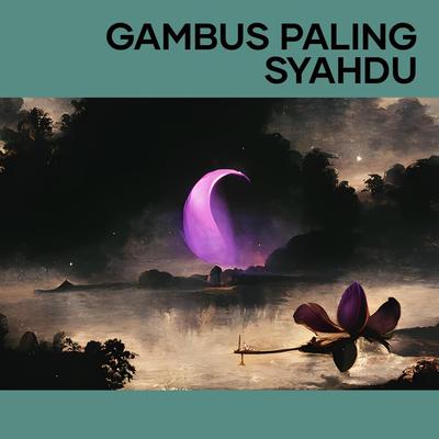 Gambus paling syahdu's cover