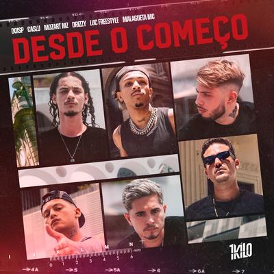 Desde o Começo By 1Kilo, Malagueta mc, Drizzy's cover