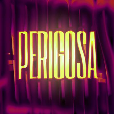 Perigosa's cover